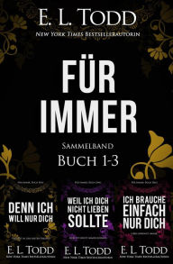 Title: Für Immer Sammelband: Buch 1-3, Author: E. L. Todd