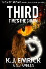 Third Time's the Charm (Sidney Stone - Private Investigator (Paranormal) Mystery, #3)