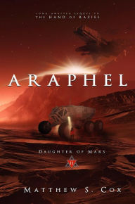 Title: Araphel (Daughter of Mars, #2), Author: Matthew S. Cox