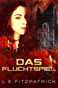 Title: Das Fluchtspiel (Reacher-Reihe), Author: L. E. Fitzpatrick