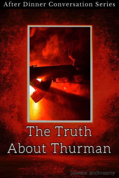 The Truth About Thurman (After Dinner Conversation, #11)