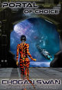 Portal of Choice: A Symbiont Wars Saga Novelette (Symbiont Wars Universe)