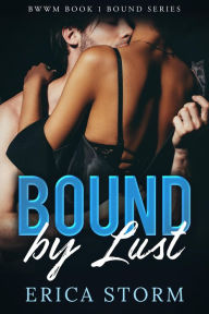 Title: Bound by Lust, Author: Erica Storm