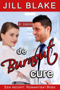 Title: De Burnout Cure, Author: Jill Blake