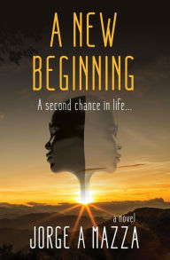 Title: A New Beginning, Author: Jorge Mazza