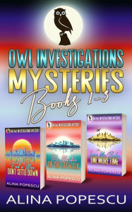 Title: OWL Investigations Mysteries Books 1-3, Author: Alina Popescu