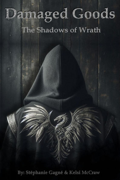 The Shadows of Wrath (Damaged Goods, #1)