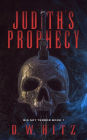 Judith's Prophecy (Big Sky Terror, #1)