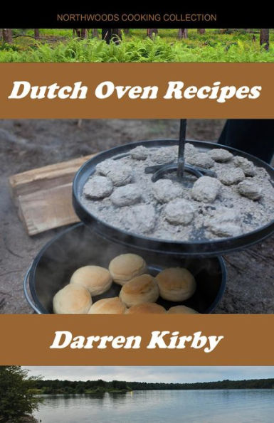 Dutch Oven Recipes (Northwoods Cooking Series, #2)