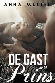 Title: De Gast van de Prins, Author: Anna Muller
