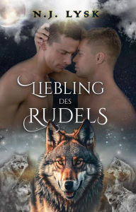 Title: Liebling des Rudels (Die Sterne Des Rudels, #5), Author: N.J. Lysk