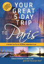 Your Great 5-Day Trip to Paris