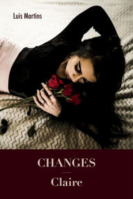 Title: Changes - Claire, Author: Luis Martins