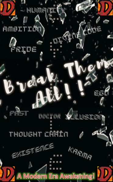 Break Them All: A Modern Era Awakening!