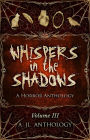 Whispers in the Shadows: A Horror Anthology (JL Anthology, #3)