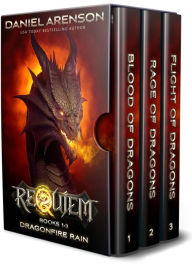 Title: Dragonfire Rain: The Complete Trilogy (World of Requiem), Author: Daniel Arenson