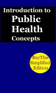 Title: Learn Introduction to Public Health Concepts Fast, Author: Hesbon R.M