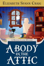 A Body in the Attic (A Myrtle Clover Cozy Mystery, #16)