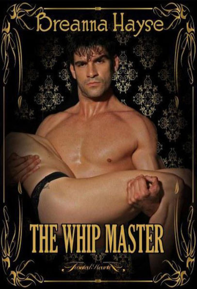 The Whip Master (Maids of Graye, #1)