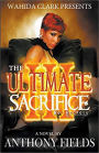 The Ultimate Sacrifice III (The Ultimate Sacrifice III: No Regrets, #3)