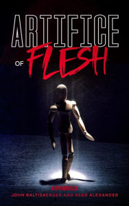 Title: Artifice of Flesh (Unnatural Perpetrator Department, #2), Author: Reed Alexander