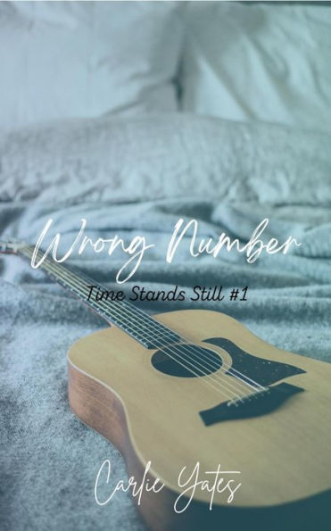 Wrong Number (Time Stands Still, #1)