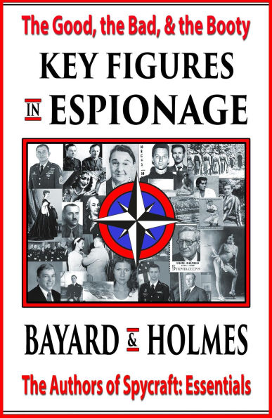 Key Figures in Espionage: The Good, the Bad, & the Booty (SPYCRAFT, #2)