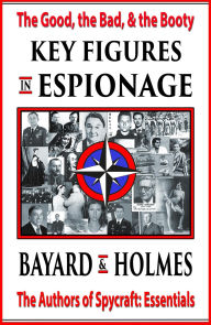 Title: Key Figures in Espionage: The Good, the Bad, & the Booty (Key History, #1), Author: Piper Bayard