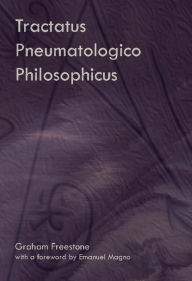 Title: Tractatus Pneumatologico Philosophicus, Author: Graham Freestone