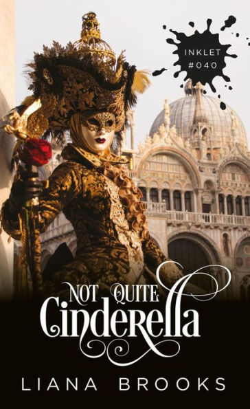 Not Quite Cinderella (Inklet, #40)