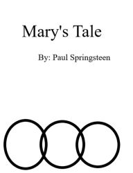 Title: Mary's Tale (Into Zure, #2), Author: Paul Springsteen