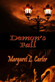 Title: Demon's Fall, Author: Margaret L. Carter