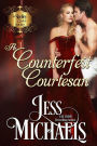 A Counterfeit Courtesan (The Shelley Sisters, #3)