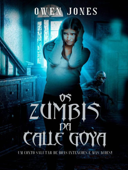 Os Zumbis da Calle Goya (Costa del Sol)