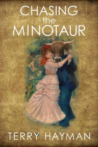 Title: Chasing the Minotaur, Author: Terry Hayman