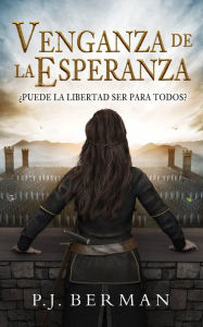 Title: Venganza de la Esperanza (Silrith, #1), Author: P.J.Berman