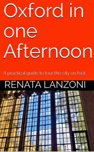 Title: Oxford in one Afternoon, Author: Renata Lanzoni