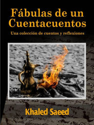 Title: Fábulas de un Cuentacuentos, Author: Khaled Saeed