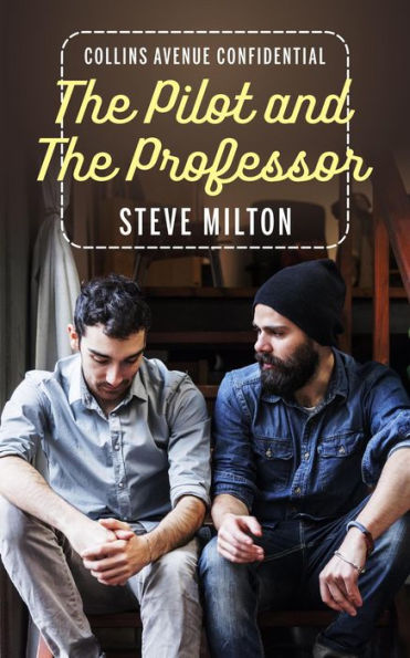 The Pilot and the Professor (Collins Avenue Confidential)