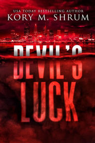 Title: Devil's Luck (A Lou Thorne Thriller, #5), Author: Kory M. Shrum