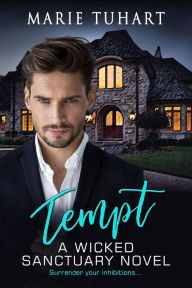 Title: Tempt (Wicked Sanctuary), Author: Marie Tuhart