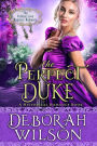 The Perfect Duke (The Valiant Love Regency Romance #3) (A Historical Romance Book)