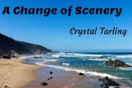 Title: A Change of Scenery, Author: Crystal Tarling