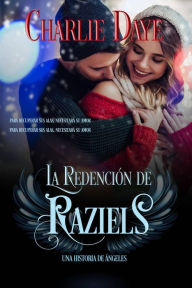 Title: La redención de Raziels, Author: Charlie Daye