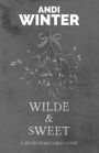 Wilde and Sweet (Seven Territories, #2)