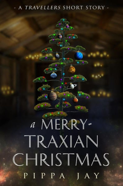 A Merry-traxian Christmas (A Travellers Short Story)