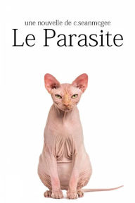 Title: Le Parasite, Author: C. Sean McGee
