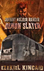 Johnny Walker Ranger: Demon Slayer