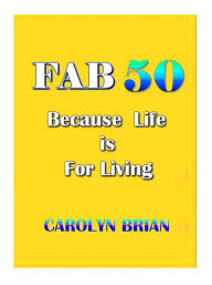 Title: Fab 50, Author: Carolyn Brian