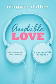 Title: Audible Love, Author: Maggie Dallen